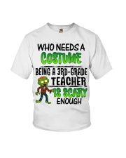 WHO NEEDS A COSTUME BEING A 3RD GRADE TEACHER Youth T-Shirt thumbnail