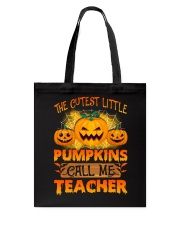 THE CUTEST LITTLE PUMPKINS CALL ME TEACHER Tote Bag thumbnail