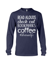 READ ALOUDS CHECK OUT BOOKMARKS COFFEE Long Sleeve Tee thumbnail