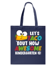 LET'S TACO BOUT HOW AWESOME KINDERGARTEN IS Tote Bag thumbnail