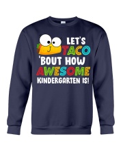 LET'S TACO BOUT HOW AWESOME KINDERGARTEN IS Crewneck Sweatshirt thumbnail