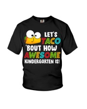 LET'S TACO BOUT HOW AWESOME KINDERGARTEN IS Youth T-Shirt thumbnail