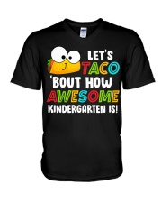 LET'S TACO BOUT HOW AWESOME KINDERGARTEN IS V-Neck T-Shirt thumbnail