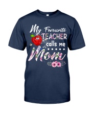 Teacher calls me Mom Classic T-Shirt thumbnail