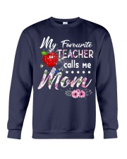 Teacher calls me Mom Crewneck Sweatshirt thumbnail