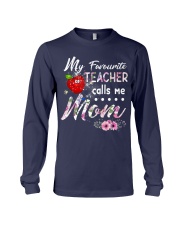 Teacher calls me Mom Long Sleeve Tee thumbnail