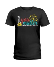 YOU MATTER Ladies T-Shirt thumbnail