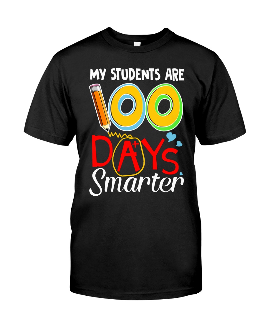 MY STUDENTS ARE 100 DAYS SMARTER Classic T-Shirt