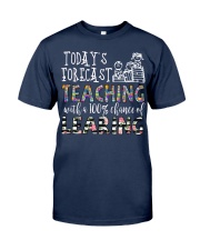 Today's forecast Teaching Classic T-Shirt front