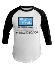 We got this VIRTUAL EDUCATOR Baseball Tee thumbnail