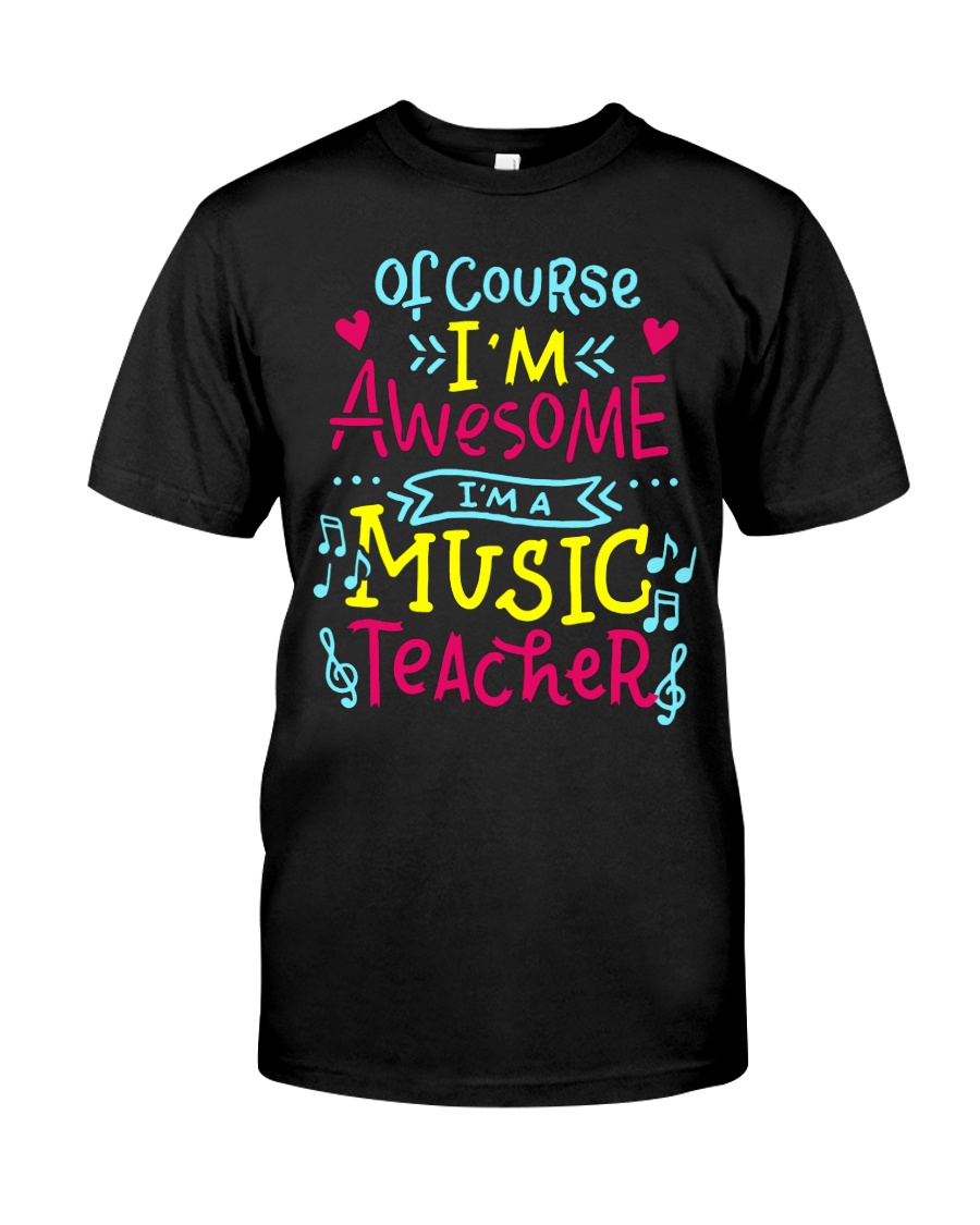 I'm a Music Teacher Classic T-Shirt