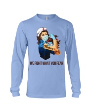 We fight what you fear Long Sleeve Tee thumbnail