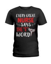 Nurse says the F Ladies T-Shirt thumbnail