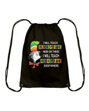 I WILL TEACH KINDERGARTEN EVERYWHERE Drawstring Bag thumbnail