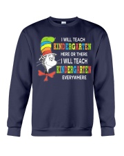 I WILL TEACH KINDERGARTEN EVERYWHERE Crewneck Sweatshirt thumbnail