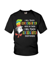 I WILL TEACH KINDERGARTEN EVERYWHERE Youth T-Shirt thumbnail