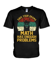 SAVE YOUR DRAMA MATH HAS ENOUGH PROBLEMS V-Neck T-Shirt thumbnail
