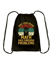 SAVE YOUR DRAMA MATH HAS ENOUGH PROBLEMS Drawstring Bag thumbnail