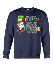 I WILL TEACH 4TH GRADE EVERYWHERE Crewneck Sweatshirt thumbnail