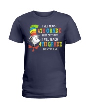 I WILL TEACH 4TH GRADE EVERYWHERE Ladies T-Shirt thumbnail