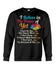 I BELIEVE IN THE POWER OF YET Crewneck Sweatshirt thumbnail