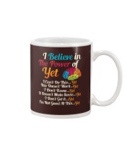 I BELIEVE IN THE POWER OF YET Mug thumbnail