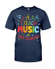 I Teach Music to Tiny Humans Classic T-Shirt tile
