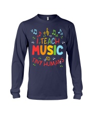 I Teach Music to Tiny Humans Long Sleeve Tee thumbnail