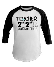 Teacher 2020 Quarantined Baseball Tee thumbnail