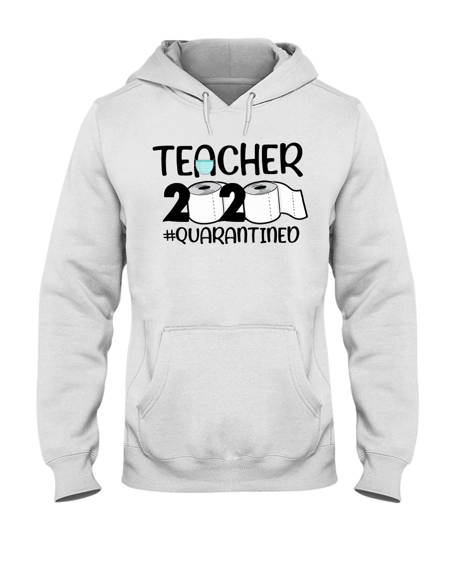 Teacher 2020 Quarantined Hooded Sweatshirt