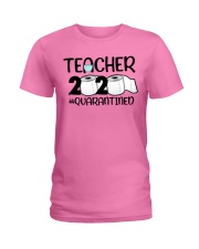 Teacher 2020 Quarantined Ladies T-Shirt thumbnail