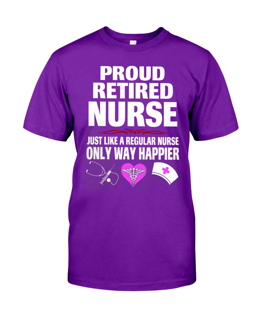 Proud retired Nurse Classic T-Shirt