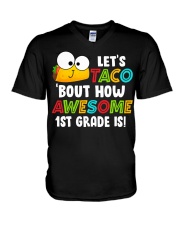 LET'S TACO BOUT HOW AWESOME 1ST GRADE IS V-Neck T-Shirt thumbnail