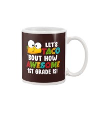 LET'S TACO BOUT HOW AWESOME 1ST GRADE IS Mug thumbnail