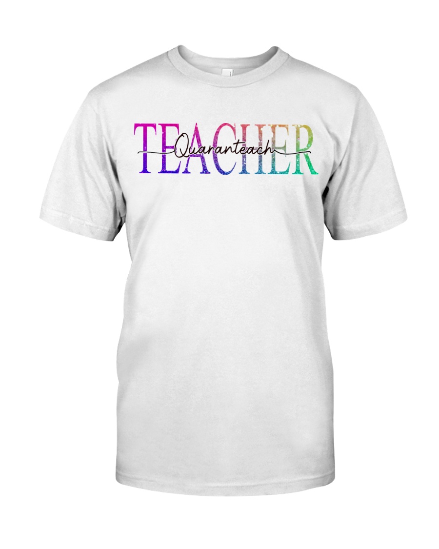 Teacher Quaranteach Classic T-Shirt