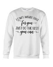 Just do the best you can Crewneck Sweatshirt thumbnail