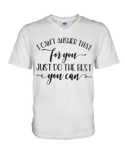 Just do the best you can V-Neck T-Shirt thumbnail