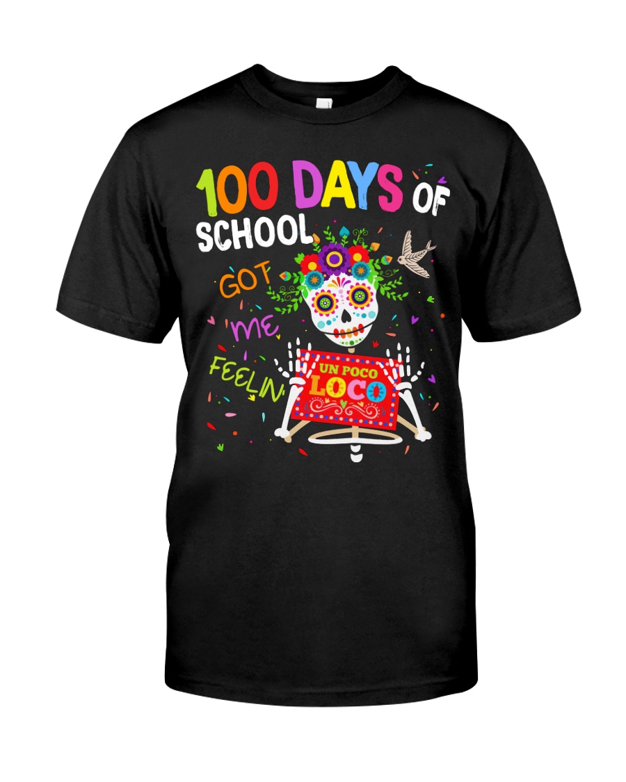 100 DAYS OF SCHOOL GOT ME FEELING Classic T-Shirt