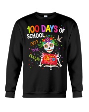 100 DAYS OF SCHOOL GOT ME FEELING Crewneck Sweatshirt thumbnail