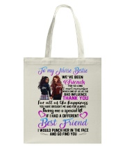 TO MY NURSE BESTIES WE HAVE BEEN FRIEND Tote Bag thumbnail
