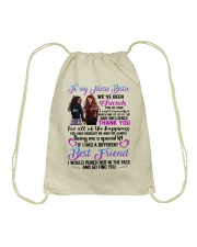 TO MY NURSE BESTIES WE HAVE BEEN FRIEND Drawstring Bag thumbnail