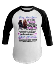 TO MY NURSE BESTIES WE HAVE BEEN FRIEND Baseball Tee thumbnail