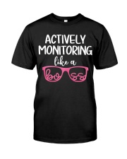 Actively monitoring like a boss Classic T-Shirt front