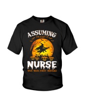 ASSUMING I'M JUST A NURSE WAS YOUR FIRST MISTAKE Youth T-Shirt thumbnail