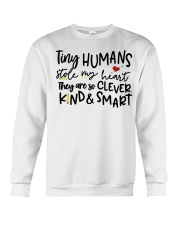 TINY HUMANS STOLE MY HEART THEY ARE SO CLEVER KIND Crewneck Sweatshirt thumbnail