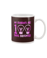 MY STUDENTS ARE 100 DAYS BRIGHTER Mug thumbnail
