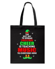 SPREAD CHRISTMAS CHEER IS TEACHING MUSIC Tote Bag thumbnail