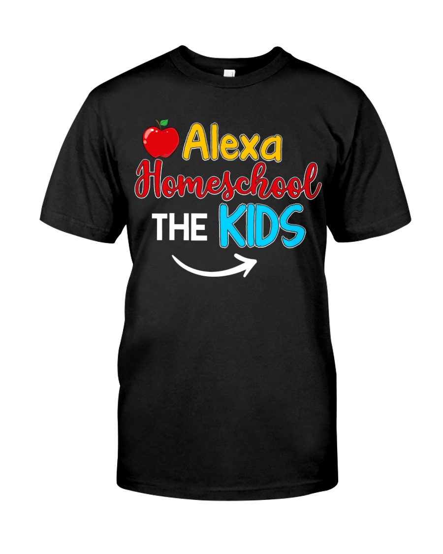 Alexa Homeschool the KIDS Classic T-Shirt