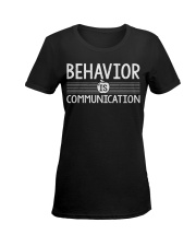 BEHAVIOR IS COMMUNICATION Ladies T-Shirt women-premium-crewneck-shirt-front