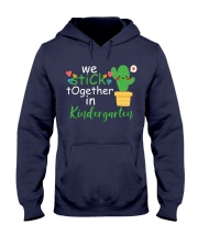 We Stick together in Kindergarten Hooded Sweatshirt thumbnail